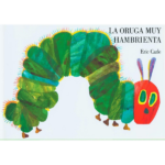 La oruga muy hambrienta de Eric Carle