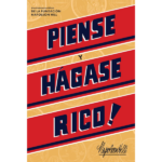 Piense y hágase rico! de Napolean Hill
