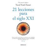 21 lecciones para el siglo XXI de Yuval Noah Harari