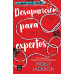 Desaparición para expertos de Holly Jackson