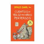 Cuentos en verso para niños perversos de Roald Dahl