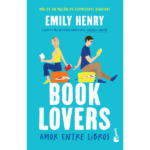 Book Lovers: Amor entre libros de Emily Henry