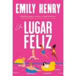 Un lugar feliz de Emily Henry