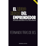 El libro negro del emprendedor de Fernando Trias de Bes