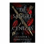 De sangre y cenizas de Jennifer L. Armentrout