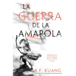 La guerra de la amapola de R.F. Kuang