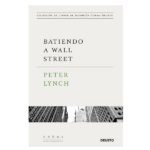 Batiendo a Wall Street de Peter Lynch