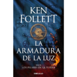 La armadura de la luz de Ken Follett
